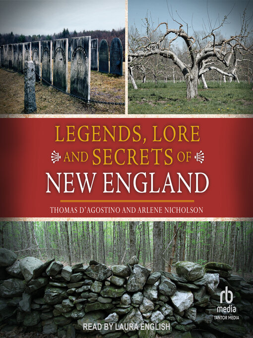 Title details for Legends, Lore and Secrets of New England by Thomas D'Agostino - Wait list